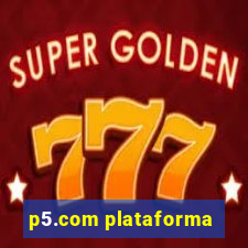 p5.com plataforma