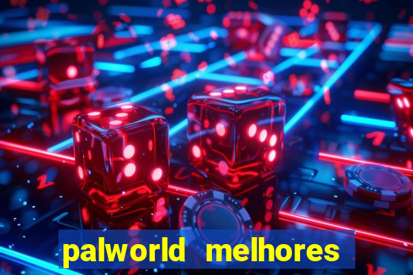 palworld melhores pals para trabalho