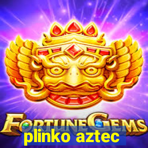 plinko aztec