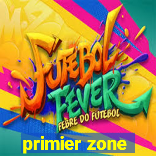 primier zone