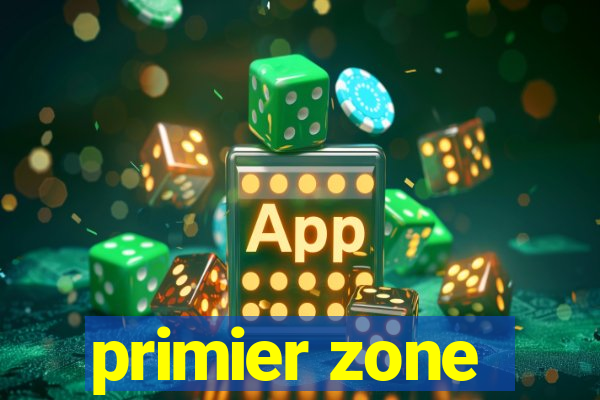 primier zone