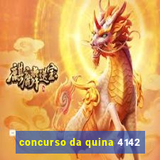 concurso da quina 4142