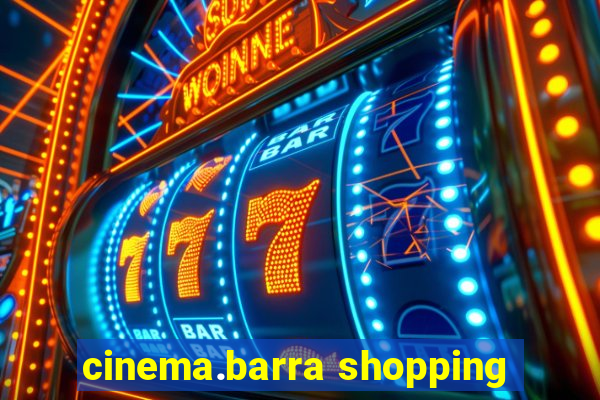 cinema.barra shopping