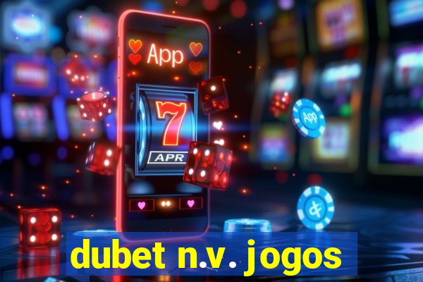 dubet n.v. jogos