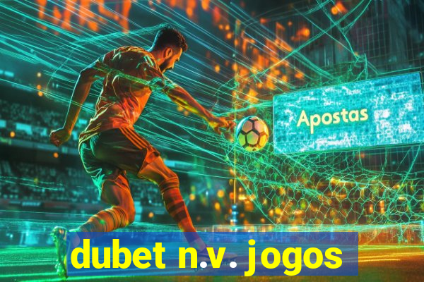 dubet n.v. jogos