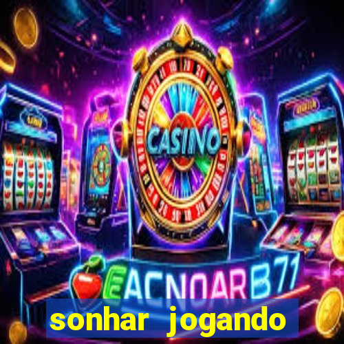 sonhar jogando futebol e fazendo gol