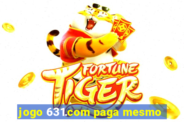 jogo 631.com paga mesmo