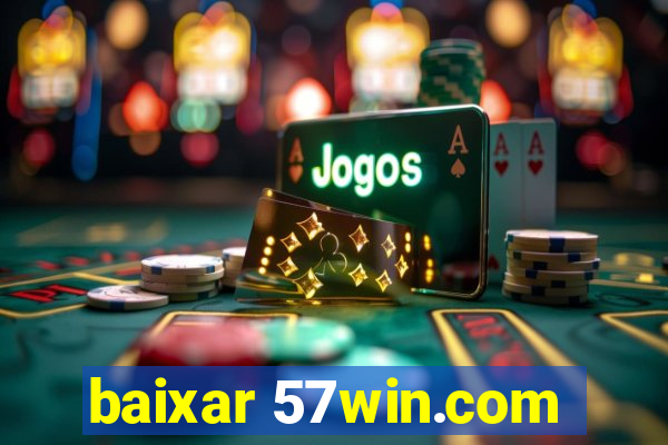 baixar 57win.com