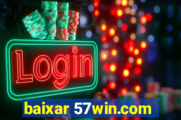 baixar 57win.com