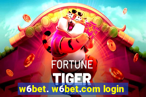 w6bet. w6bet.com login