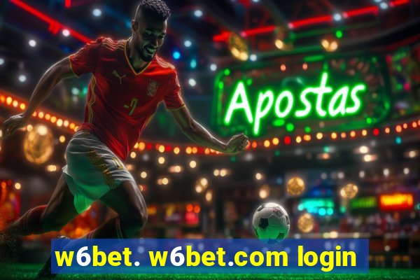 w6bet. w6bet.com login