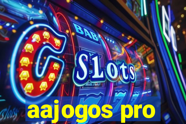 aajogos pro