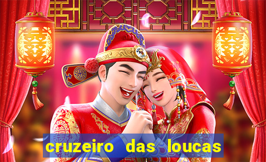 cruzeiro das loucas assistir gratis