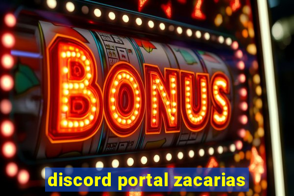 discord portal zacarias