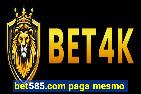 bet585.com paga mesmo