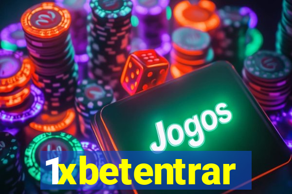 1xbetentrar