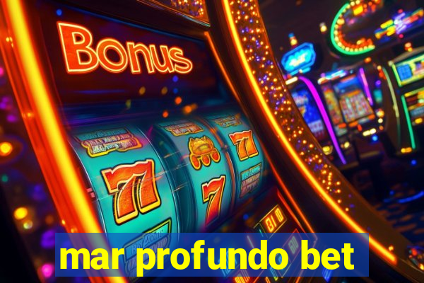 mar profundo bet