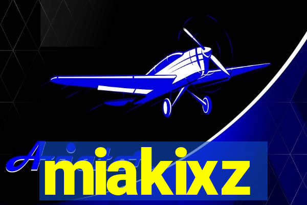 miakixz