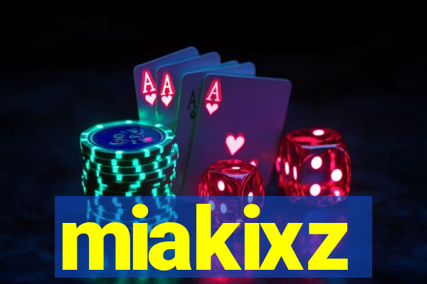 miakixz