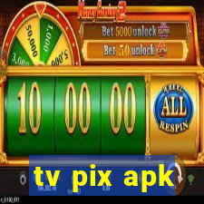 tv pix apk