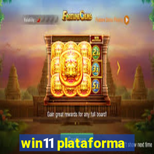 win11 plataforma