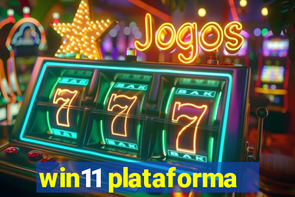 win11 plataforma