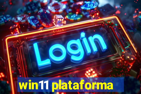 win11 plataforma