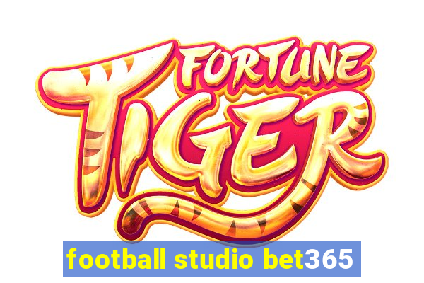 football studio bet365