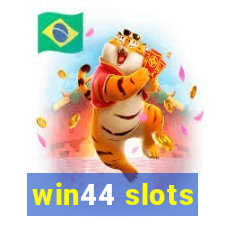 win44 slots