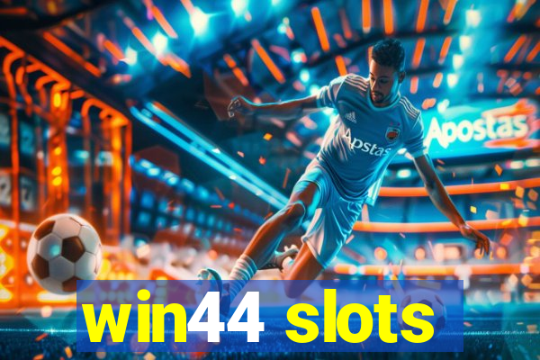 win44 slots