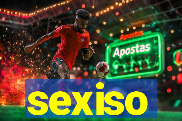 sexiso