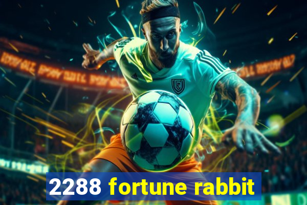 2288 fortune rabbit