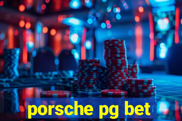 porsche pg bet