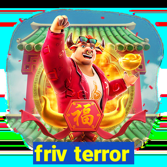 friv terror