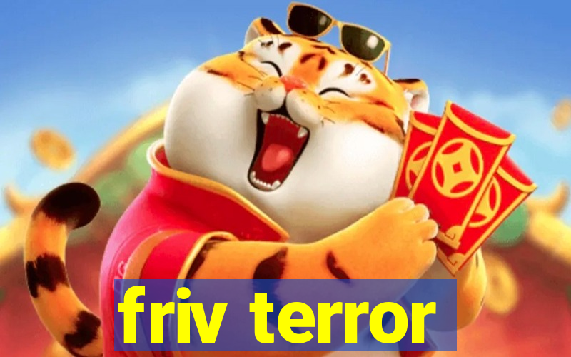 friv terror