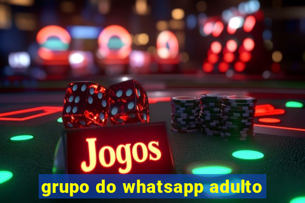 grupo do whatsapp adulto