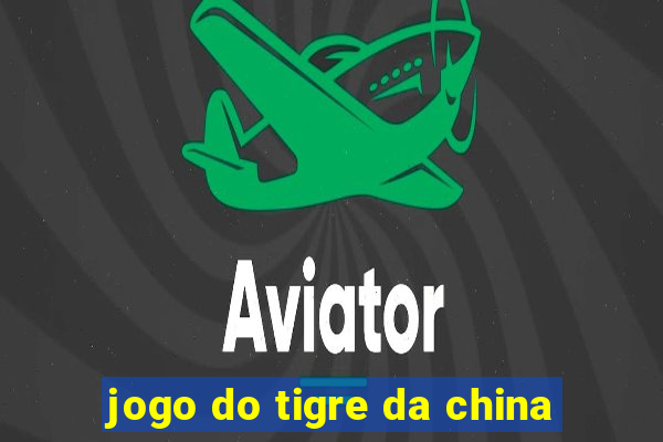 jogo do tigre da china