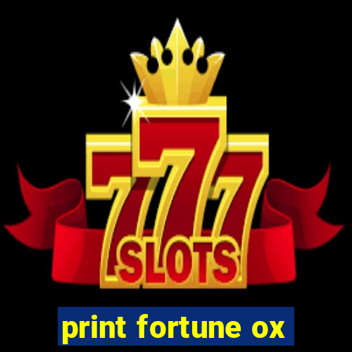 print fortune ox