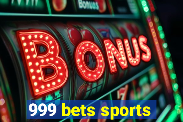 999 bets sports