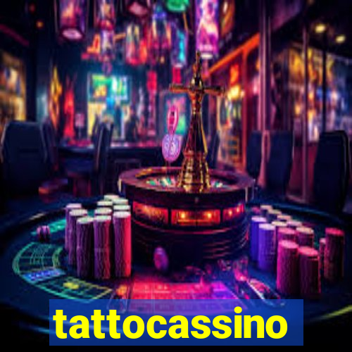 tattocassino