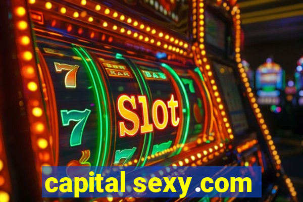 capital sexy.com