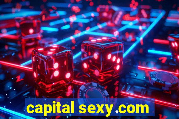 capital sexy.com