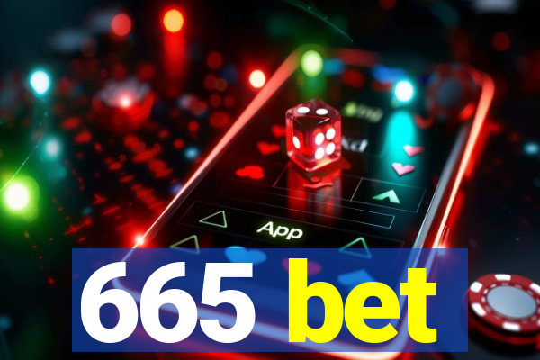 665 bet