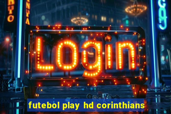 futebol play hd corinthians