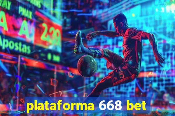 plataforma 668 bet