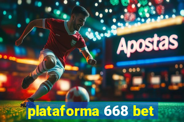 plataforma 668 bet