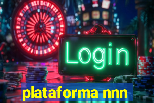 plataforma nnn