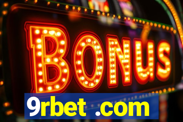 9rbet .com