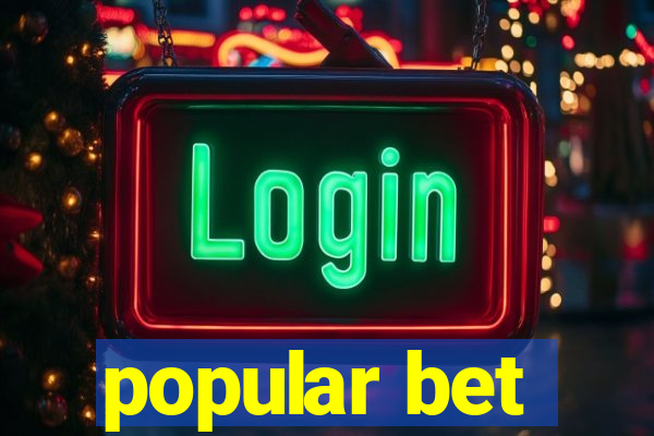 popular bet