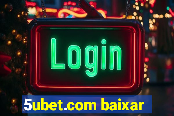 5ubet.com baixar